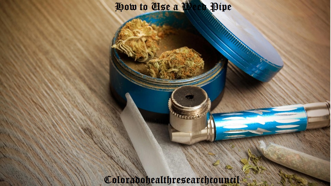 how to use a weed pipe